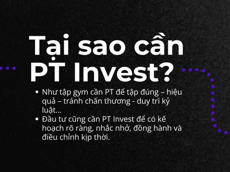tại sao cần pt invest