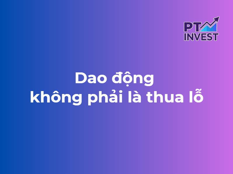 dao động không phải là thua lỗ